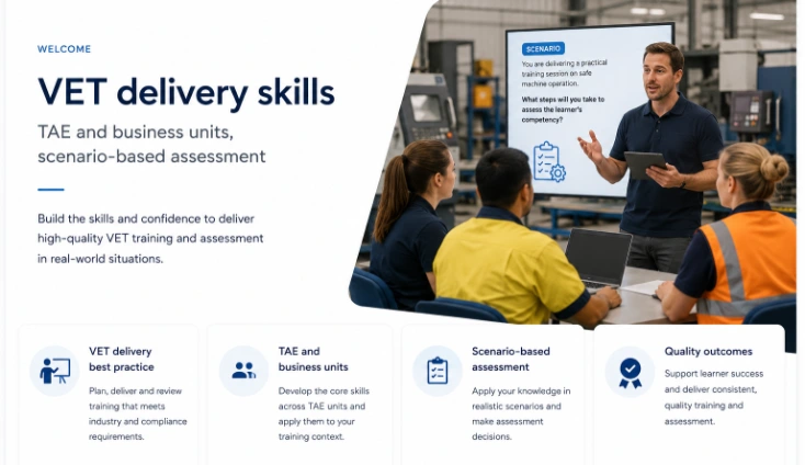 VET delivery skills course welcome screen: scenario-based training session with best practice, TAE units, scenario assessment and quality outcomes